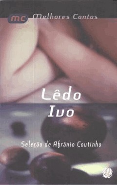Melhores Contos De Ledo Ivo, Os