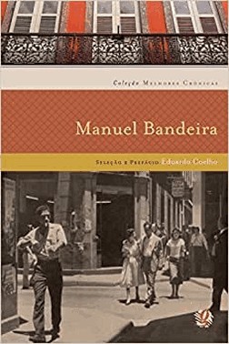 Colecao Melhores Cronicas - Manuel Bandeira