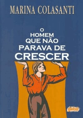 Homem Que Nao Parava De Crescer, O