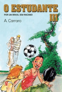 Estudante Iii, O - Por Um Brasil Sem Racismo