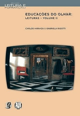 Educacoes Do Olhar - Leituras - Volume Ii