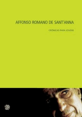 Affonso Romano De Santanna - Cronicas Para Jovens