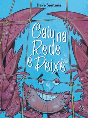 Caiu Na Rede E Peixe