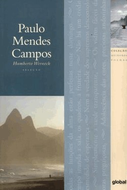 Melhores Poemas De Paulo Mendes Campos, Os