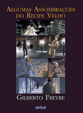 Algumas Assombracoes Do Recife Velho