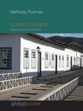 Melhores Poemas De Cora Coralina
