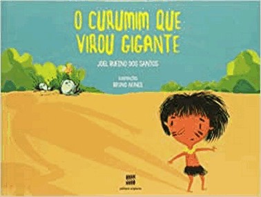 Curumim Que Virou Gigante, O