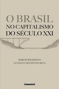 O Brasil No Capitalismo Do Seculo Xxi