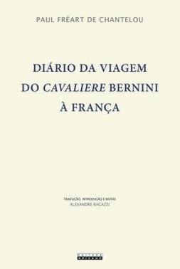 Diario Da Viagem Do Cavaliere Bernini A Franca