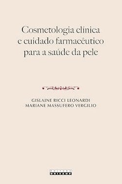 Cosmetologia Clinica E Cuidado Farmaceutico Para A Saude Da Pele