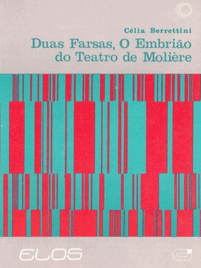Duas Farsas: O Embriao Do Teatro De Molière