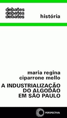Industrializacao Do Algodao Em Sao Paulo
