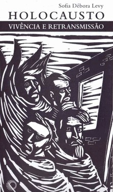 Holocausto - Vivencia E Retransmissao