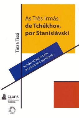 Tres Irmas, De Tchekhov, Por Stanislavski, As
