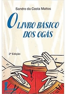 O Basico Dos Ogas - 2 Ed