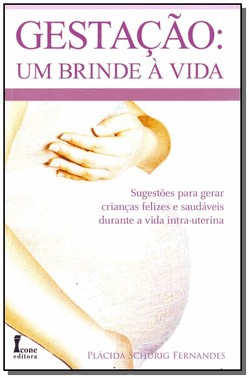 Gestacao - Um Brinde A Vida