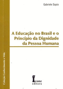 Educacao No Brasil E O Principio Da Dignidade Da Pessoa Humana, A