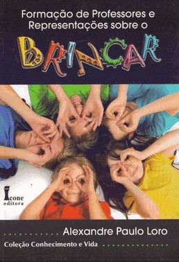 Formacao De Professores E Representacoes Sobre Brincar