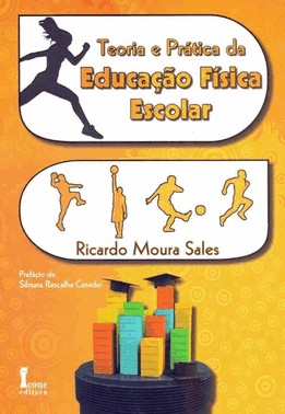 Teoria E Pratica Da Educacao Fisica Escolar