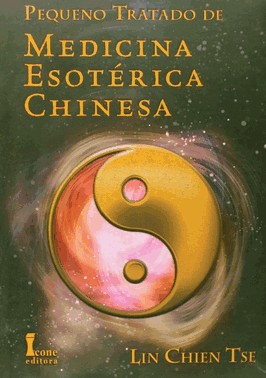 Pequeno Tratado De Medicina Esoterica Chinesa