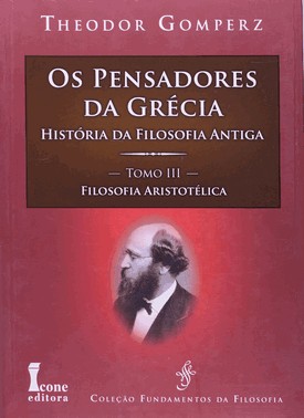 Os Pensadores Da Grécia - Tomo Iii