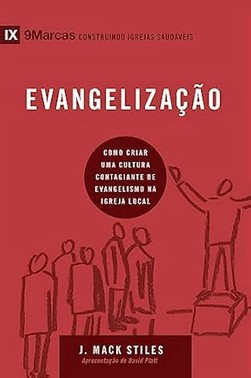 Evangelizacao: Como Criar Uma Cultura Contagiante