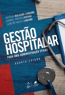 Gestao Hospitalar Para Uma Administracao Eficaz - 04Ed/19