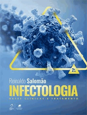 Infectologia - Bases Clinicas E Tratamento - 2 Ed