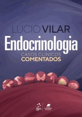 Endocrinologia - Casos Clinicos Comentados - 01Ed/23