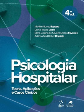 Psicologia Hospitalar - Teoria, Aplicacoes E Casos Clinicos