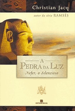 A Pedra Da Luz: Nefer, O Silencioso (Vol. 1)
