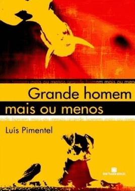 Grande Homem Mais Ou Menos