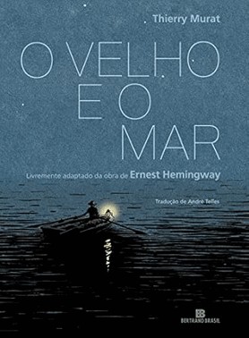 O Velho E O Mar (Graphic Novel)