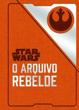 Star Wars - O Arquivo Rebelde