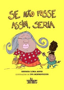 Se Nao Fosse Assim, Seria