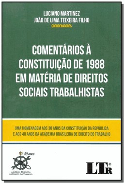 Comentarios A Constituicao De 1988 Em Materia De Direitos Sociais Tribalhistas