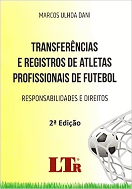 Tranferencias E Registros De Atletas Profissionais De Futebol - 2 Ed