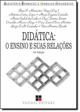 Didatica - O Ensino E Suas Relacoes