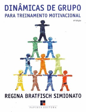 Dinamicas De Grupo - Para Treinamento Motivacional