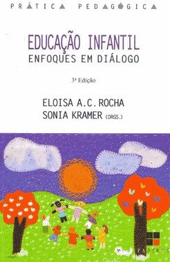 Educacao Infantil - Enfoques Em Dialogos