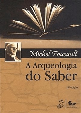 Arqueologia Do Saber, A