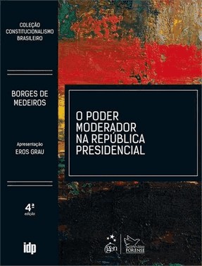 O Poder Moderador Na Republica Presidencial