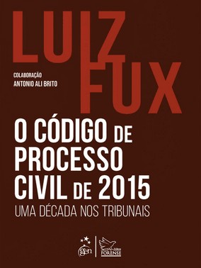 O Codigo De Processo Civil De 2015 - Uma Decada Nos Tribunais - 01Ed/25