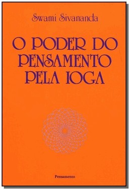 O Poder Do Pensamento Pela Ioga