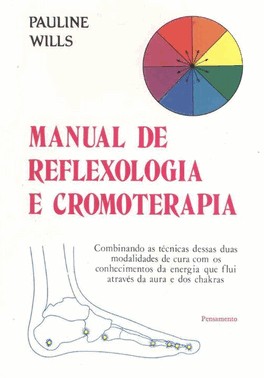 Manual De Reflexologia E Cromoterapia