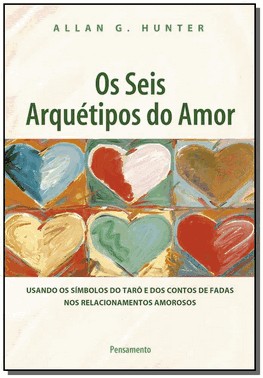 Os Seis Arquetipos Do Amor