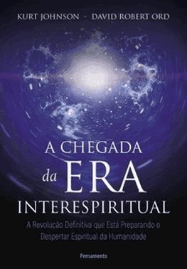 Chegada Da Era Interespiritual, A