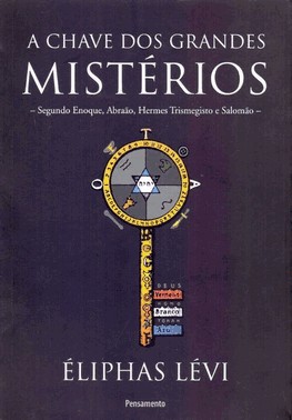 Chave Dos Grandes Misterios, A