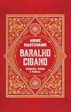 Baralho Cigano - Tradicao, Teoria E Pratica