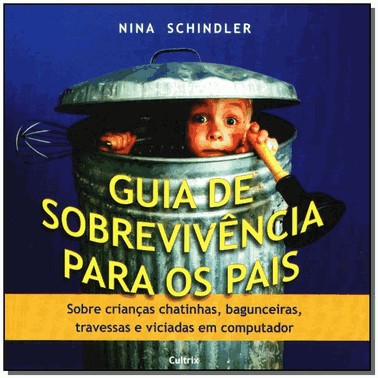 Guia De Sobrevivencia Para Os Pais